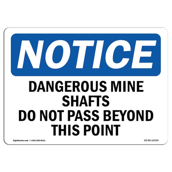 OSHA Sign, 18" H, 24" W, Rigid Plastic, Dangerous Mine Shafts Do Not Pass Beyond Sign, Landscape
